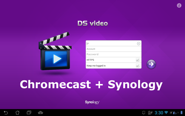 Chromecast : la clé avec Video Station et un Synology AEM Blog